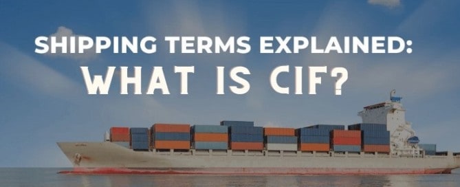 Ultimate guide to CIF shipping