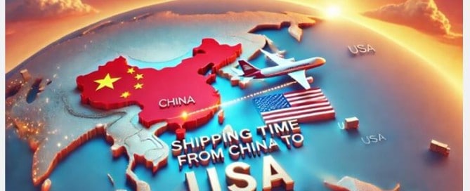 Shipping time fro China to USA