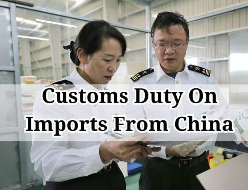Customs Duty On Imports From China
