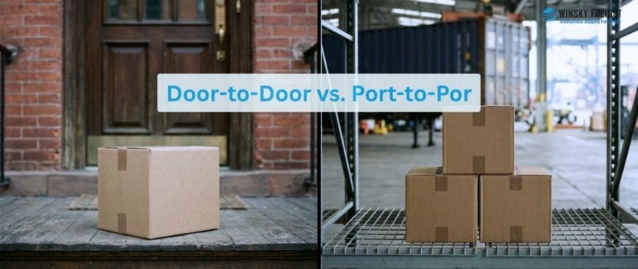 Door-to-Door vs. Port-to-Port shipping